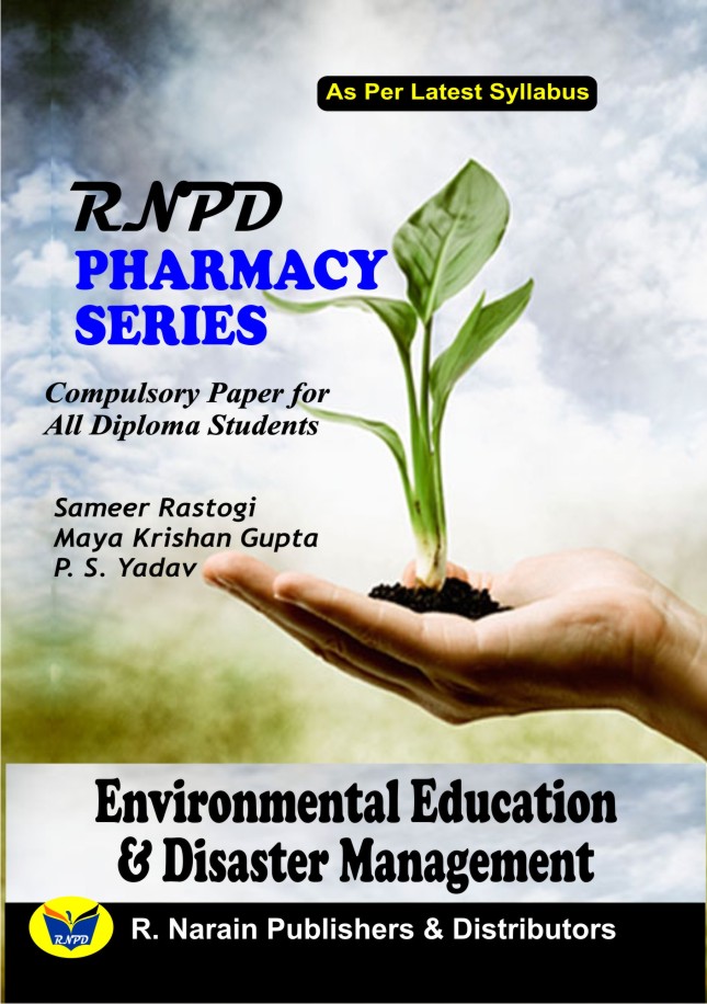Environmental Education & Disaster Management - D.Pharm IInd Year English Series